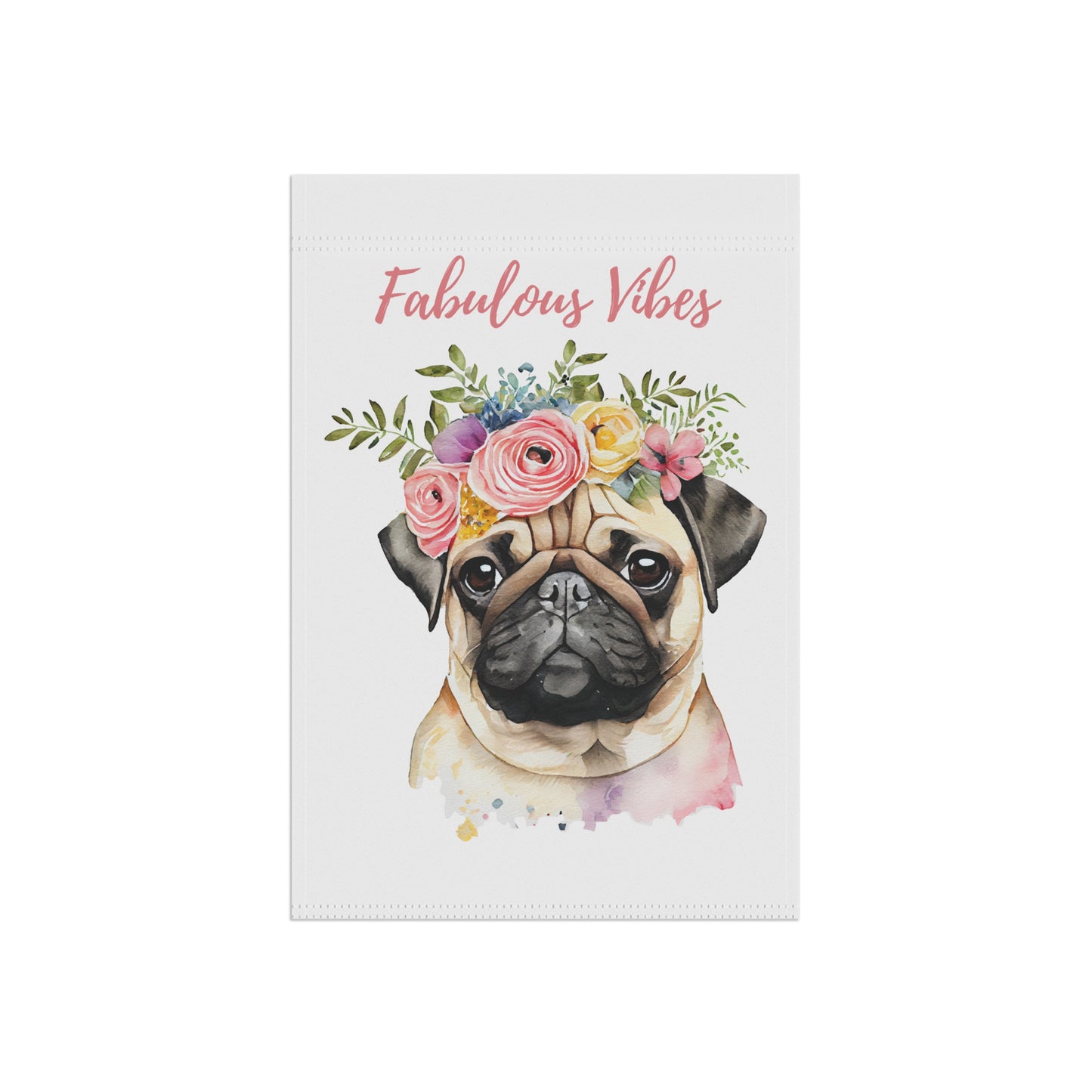 Fabulous Vibes Pug Banner - Dudley’s Doggie Den