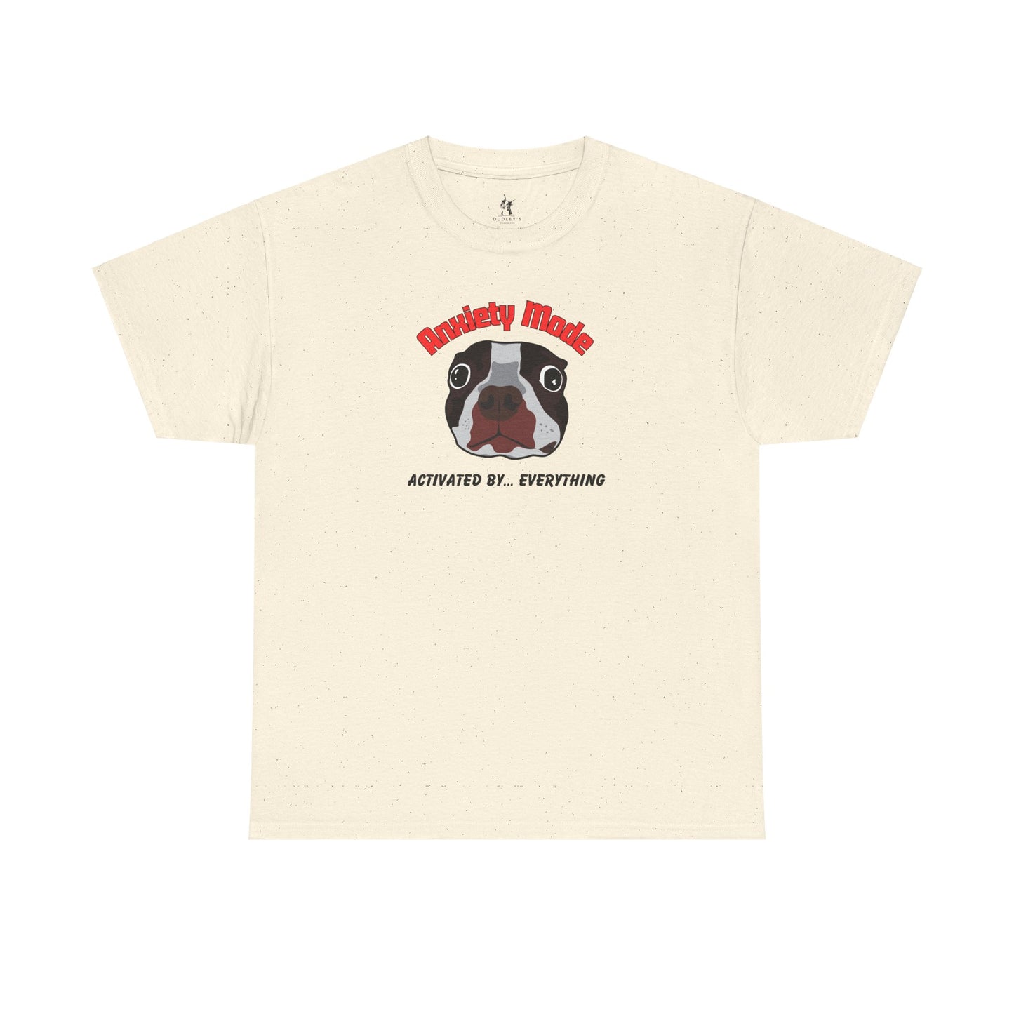 Boston Terrier Anxiety Mode Tee - Dudley’s Doggie Den