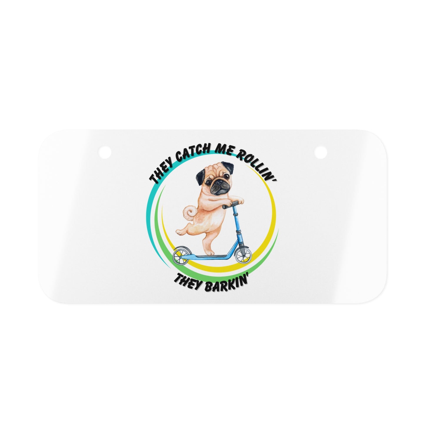 Funny Pug Mini License Plate - Dudley’s Doggie Den