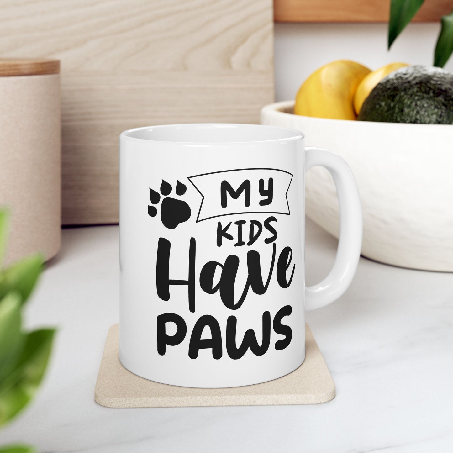 My Kids Have Paws Mug - Dudley’s Doggie Den