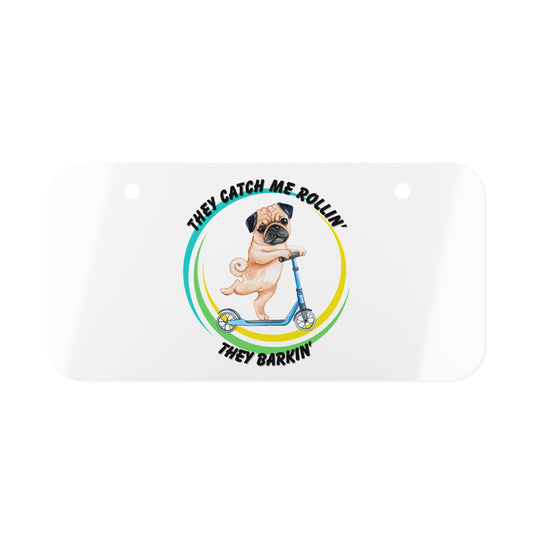 Funny Pug Mini License Plate - Dudley’s Doggie Den