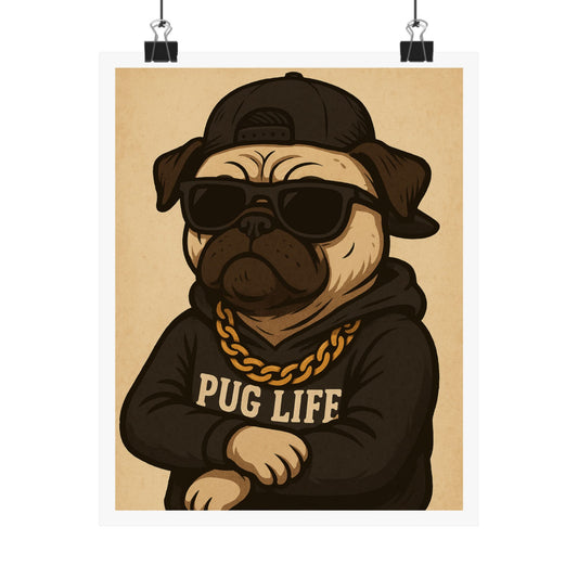 Cool Pug Life Matte Vertical Poster for Dog Lovers - Dudley’s Doggie Den