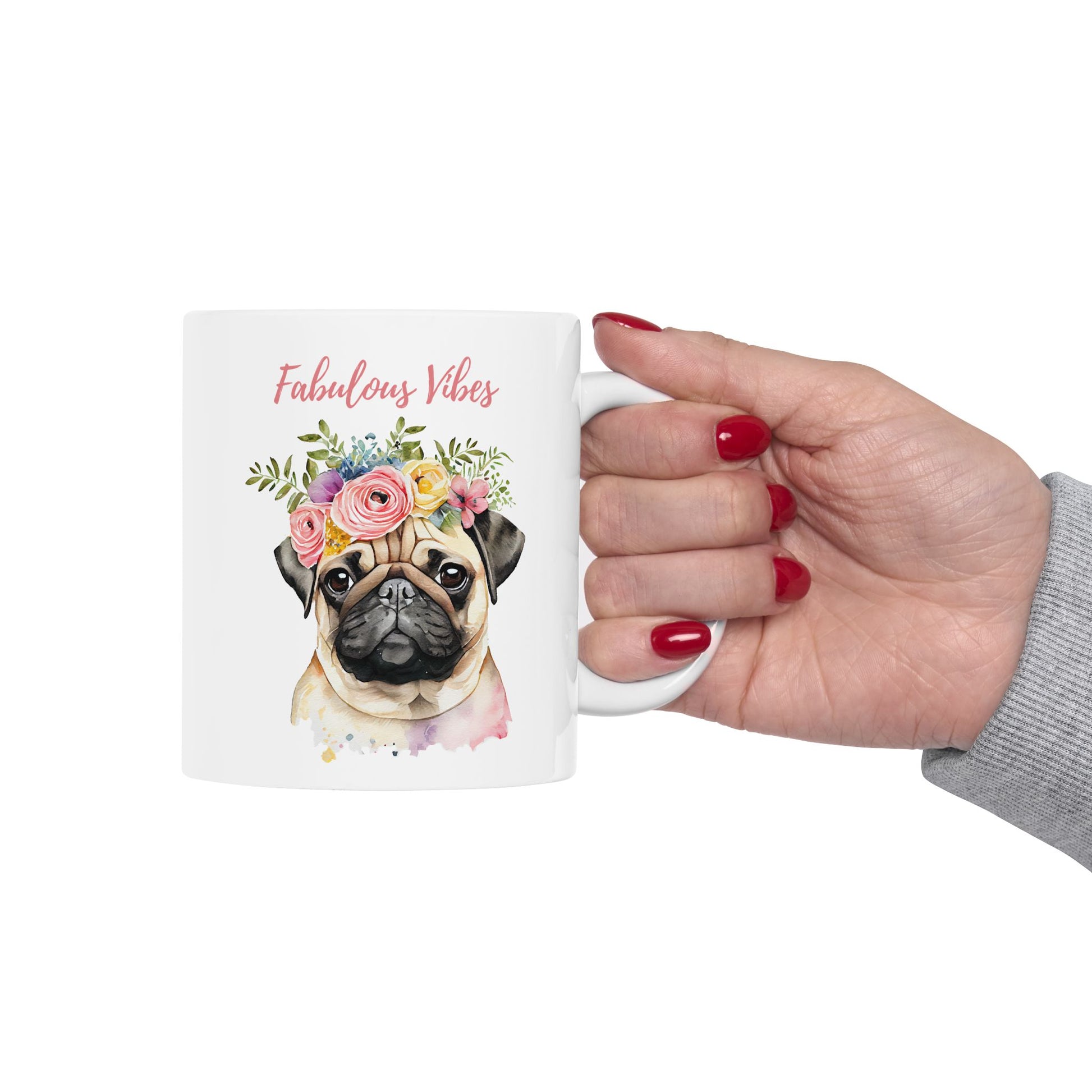 Pug's Fabulous Vibes Mug - Dudley’s Doggie Den
