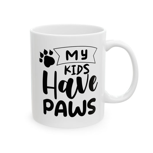 My Kids Have Paws Mug - Dudley’s Doggie Den
